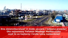 Dno dziennikarstwa? A może szczera i bolesna prawda? Oto najnowszy Felieton Młodego Malborczyka czyli to co hejterzy i trolle lubią najbardziej!