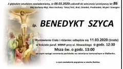 Zmarł Benedykt Szyca. Żył 86 lat.