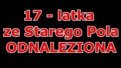 Malbork. Zaginiona 17-latka odnaleziona – Policja dziękuje mediom i&#8230;