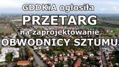 GDDKiA ogłosiła przetarg na zaprojektowanie obwodnicy Sztumu.