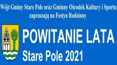 Stare Pole. Festyn rodzinny na powitanie lata. Sprawdź, jakie będą atrakcje.