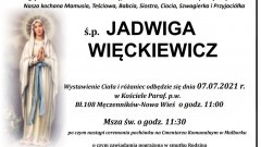 Zmarła Jadwiga Więckiewicz. Żyła 68 lat.