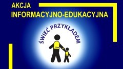 Policja apeluje – świeć przykładem i noś odblaski.