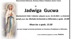 Zmarła Jadwiga Gucwa. Żyła 75 lat.