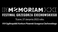 IN MEMORIAM XXI Festiwal Grzegorza Ciechowskiego w Tczewie. Szczegóły na plakacie.