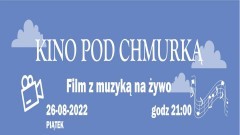 Malbork. W piątek Kino pod chmurką z muzyką na żywo.