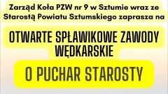 Sztum. Otwarte Spławikowe Zawody Wędkarskie o Puchar Starosty.