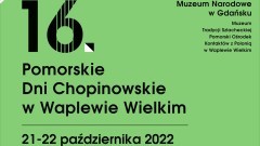 Powiat sztumski. 16. Pomorskie Dni Chopinowskie w Waplewie Wielkim.