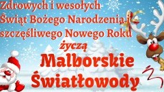 Życzenia Świąteczno – Noworoczne od Malborskich Światłowodów.