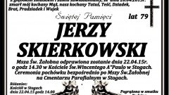 ZMARŁ JERZY SKIERKOWSKI. ŻYŁ 79  LAT.