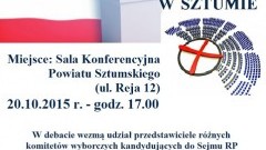 Debata wyborcza w Sztumie. Przyjdź i wysłuchaj kandydatów na posłów RP - 20.10.2015