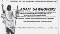 Zmarł Adam Gawkowski. Żył 45 lat.