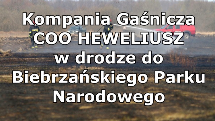 Kompania Gaśnicza z województwa pomorskiego wyruszyła na ratunek do&#8230;