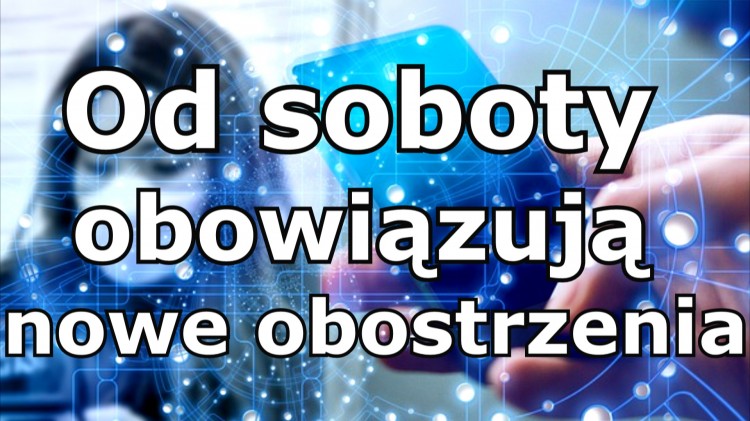 Od soboty obowiązują nowe obostrzenia związane z ograniczeniem rozprzestrzeniania&#8230;