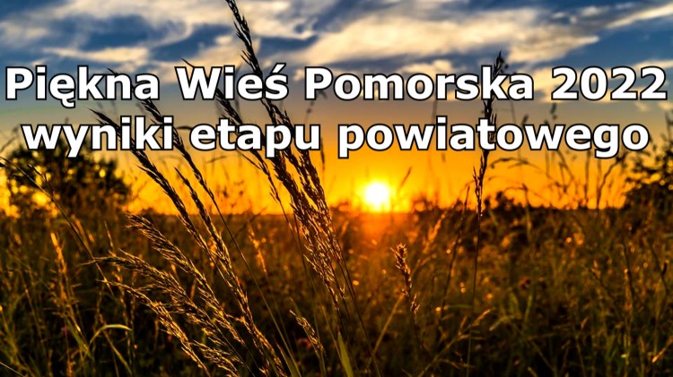 Malbork. Znamy zwycięzców powiatowego etapu konkursu Piękna Wieś Pomorska 2022.