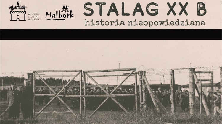 Malbork. Muzeum Miasta zaprasza na wystawę poświęconą obozowi niemieckiemu Stalag XX B.