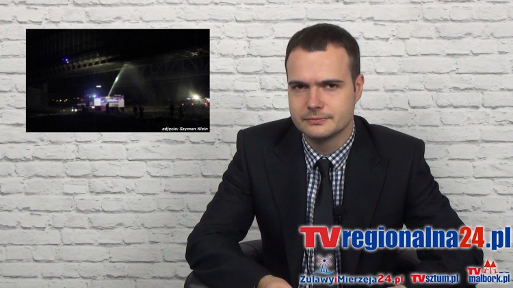 Pożar mostu w Lisewie.Info Tygodnik. Malbork - Sztum - Nowy Dwór Gdański&#8230;