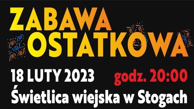 Druhowie z OSP Stogi zapraszają na Zabawę Ostatkową - zagra zespół Innowacje.