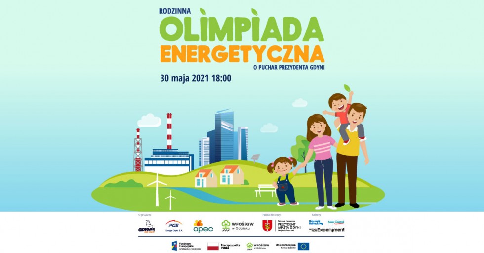 Podsumowanie weekendu z II Rodzinną Olimpiadą Energetyczną o Puchar Prezydenta Gdyni.