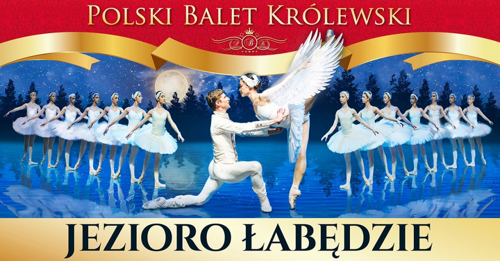 NAJPIĘKNIEJSZY SPEKTAKL BALETOWY ŚWIATA - JEZIORO ŁABĘDZIE W WYKONANIU POLSKIEGO BALETU KRÓLEWSKIEGO JUŻ 29 MARCA W POLSKIEJ FILHARMONII BAŁTYCKIEJ W GDAŃSKU!