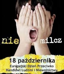 18 października –  Europejski Dzień Walki z Handlem Ludźmi.