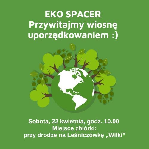 Powiat sztumski. Przywitajmy wiosnę uporządkowaniem – zaproszenie na EKO SPACER.