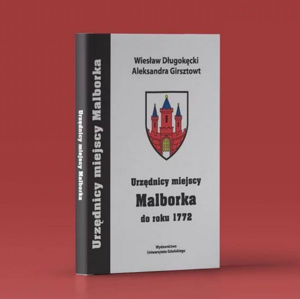 Urzędnicy miejscy Malborka do roku 1772 – zaproszenie do lektury.