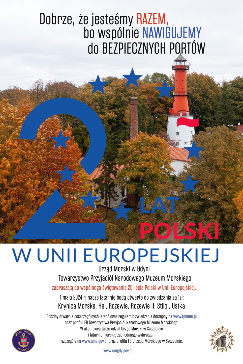 PROGRAM OBCHODÓW 20-LECIA POLSKI W UE URZĘDU MORSKIEGO W GDYNI - ZWIEDZAJ LATARNIE MORSKIE ZA 1 ZŁ
