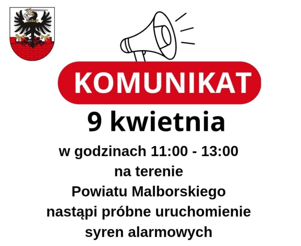 W kwietniu zawyją syreny alarmowe - komunikat Starostwa Powiatowego w Malborku.