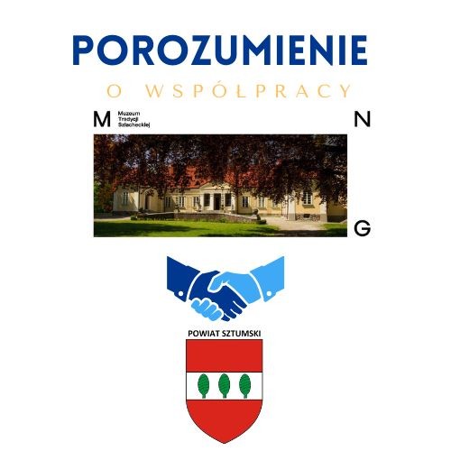 Porozumienie o współpracy między Powiatem Sztumskim a Muzeum Narodowym.