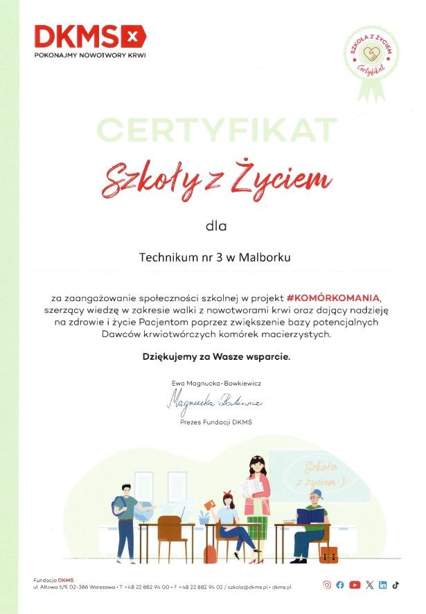Technikum nr 3 w Malborku Szkołą z Życiem.