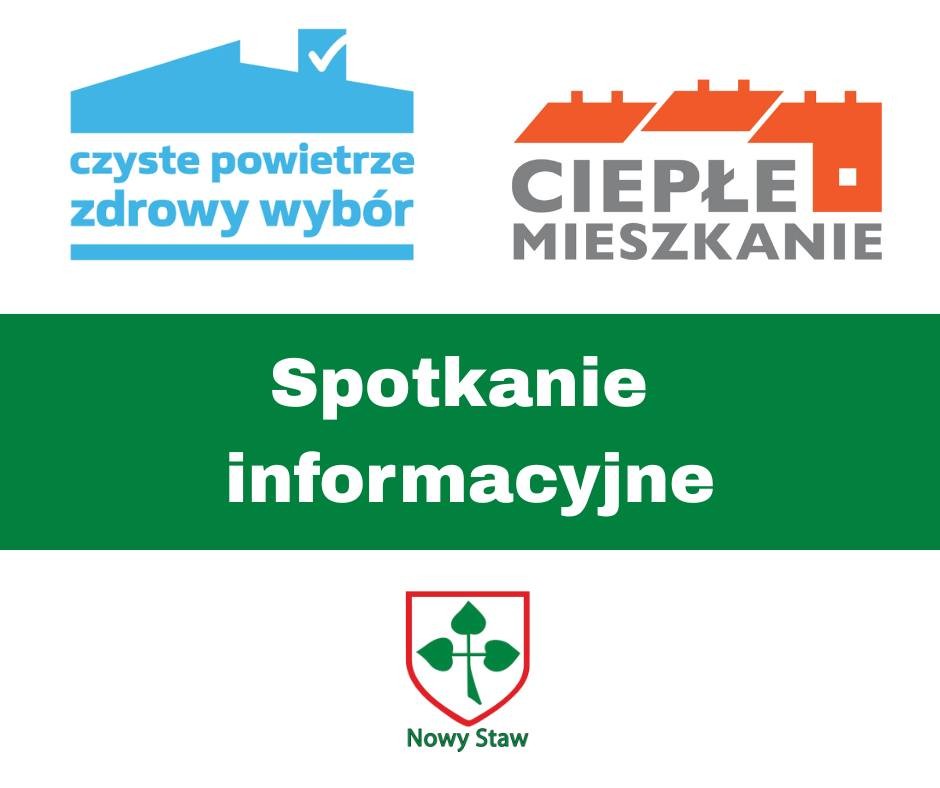 Czyste Powietrze i Ciepłe Mieszkanie - spotkanie informacyjne o programach w Nowym Stawie.